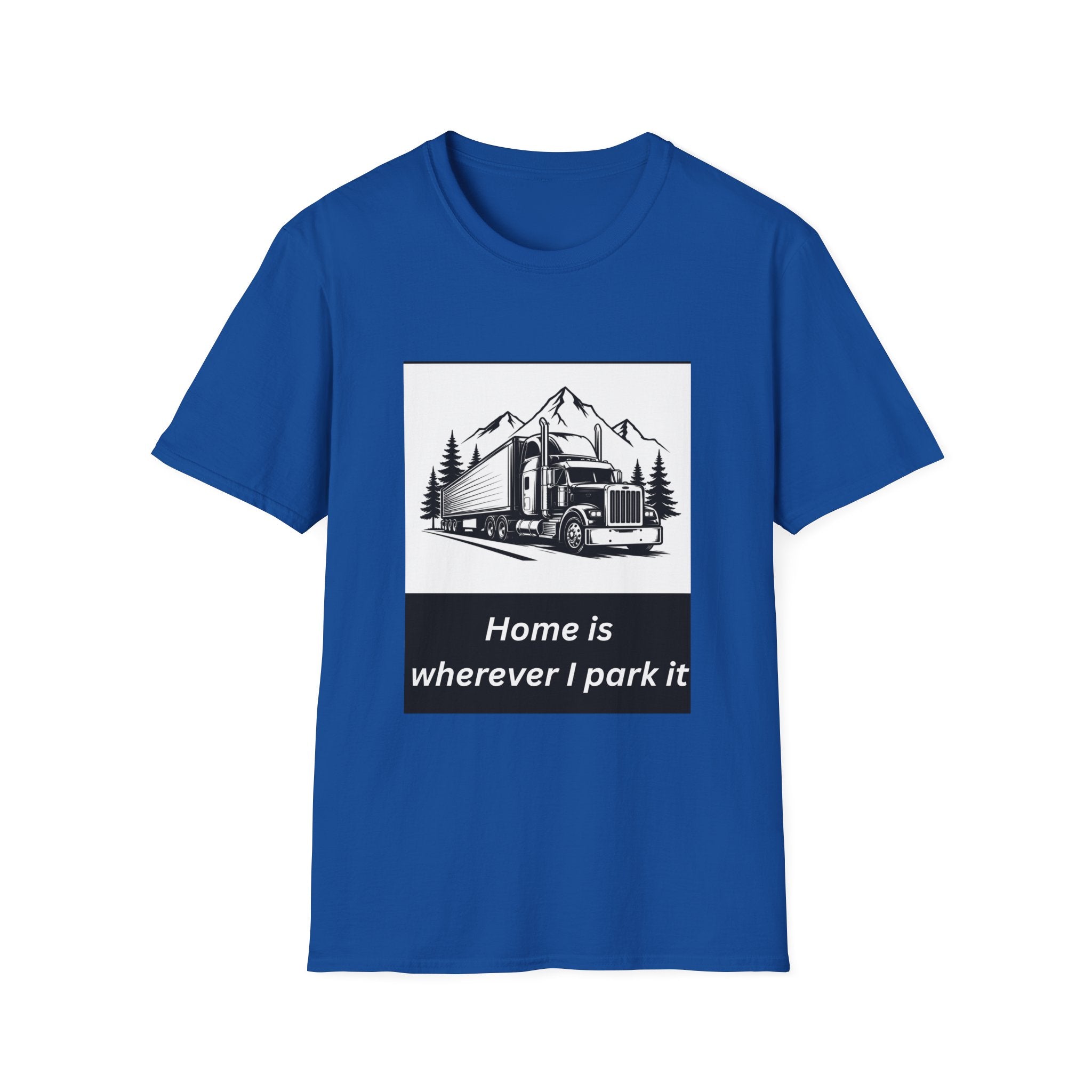 Home Is Wherever I Park It T-Shirt